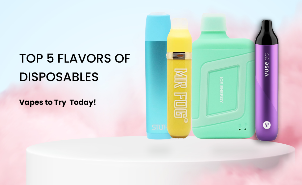 Top 5 Disposable Vape Flavors Sweet Fruity and Refreshing HV